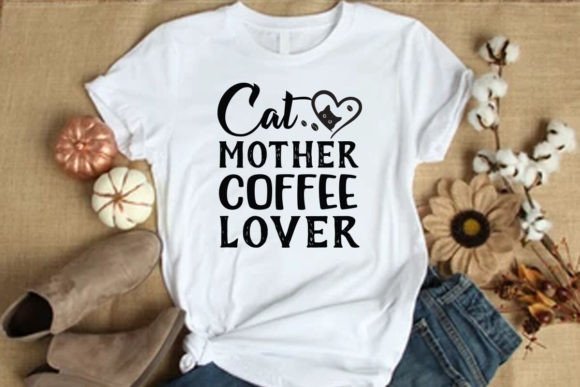 Cat Mother Coffee Lover T-Shirt