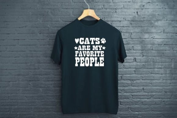 CATS ARE MY FAVORITE PEOPLE- CAT LOVER