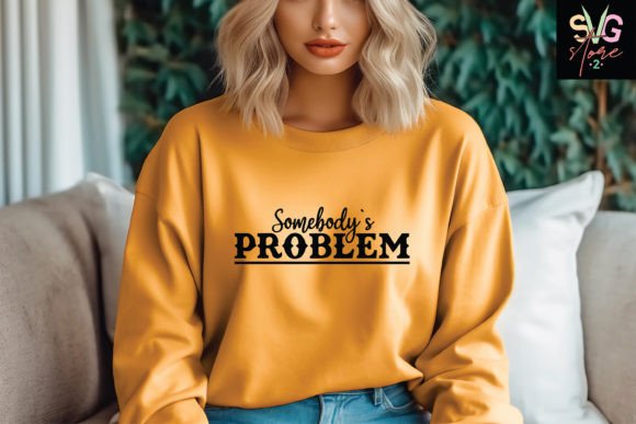 Somebody’s Problem